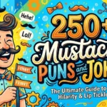 Mustache Puns and Jokes
