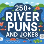 River Puns and Jokes