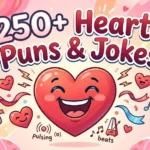 Heart Puns and Jokes
