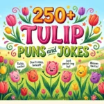 Tulip Puns and Jokes